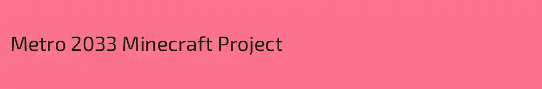 Metro 2033 Minecraft Project